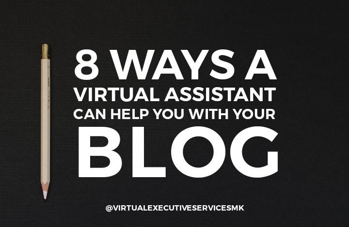 8 ways a Virtual Assistant can help you with your blog